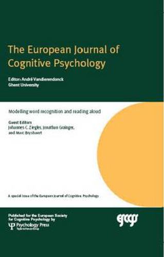 Cover image for Modelling Word Recognition and Reading Aloud: A Special Issue of the European Journal of Cognitive Psychology