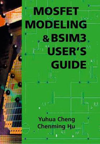 Cover image for MOSFET Modeling & BSIM3 User's Guide