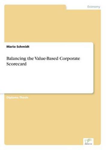 Cover image for Balancing the Value-Based Corporate Scorecard