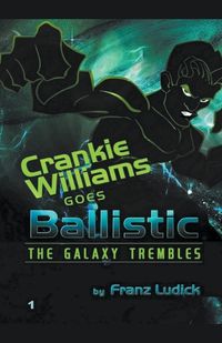 Cover image for Crankie Williams Goes Balistic