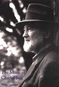 Cover image for The Music of Charles Ives