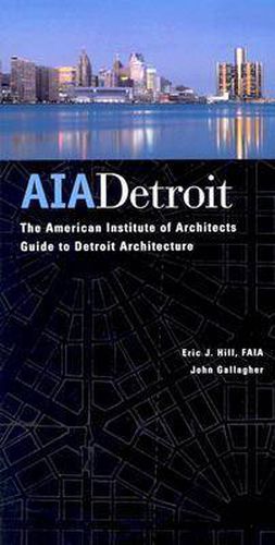 AIA Detroit: The American Institute of Architects Guide to Detroit Architecture