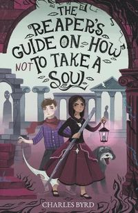Cover image for The Reaper's Guide on How NOT to Take a Soul!