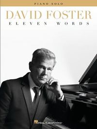Cover image for David Foster: Eleven Words - Piano Solo Songbook