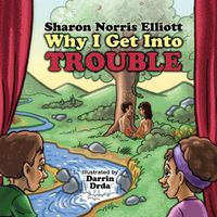 Cover image for Why I Get Into Trouble: I Really Need to Know: I Really Need to Know Book 1