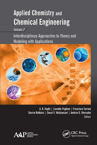 Cover image for Applied Chemistry and Chemical Engineering, Volume 3: Interdisciplinary Approaches to Theory and Modeling with Applications