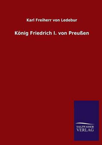 Cover image for Koenig Friedrich I. von Preussen