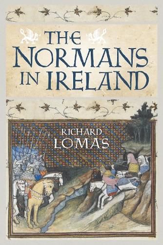 Cover image for The Normans in Ireland: Leinster, 1167-1247