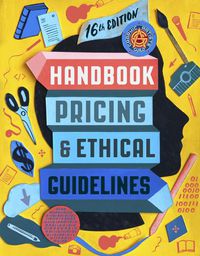 Cover image for Graphic Artists Guild Handbook, 16th Edition: Pricing & Ethical Guidelines