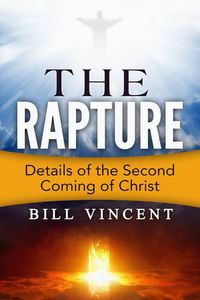 Cover image for The Rapture: Details of the Second Coming