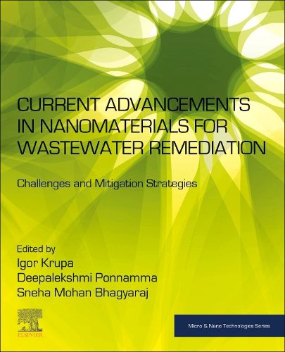 Cover image for Current Advancements in Nanomaterials for Wastewater Remediation