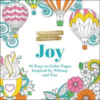 Cover image for Pretty Simple Coloring: Joy