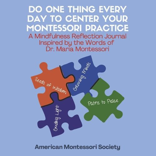 Cover image for Do One Thing Every Day to Center Your Montessori Practice
