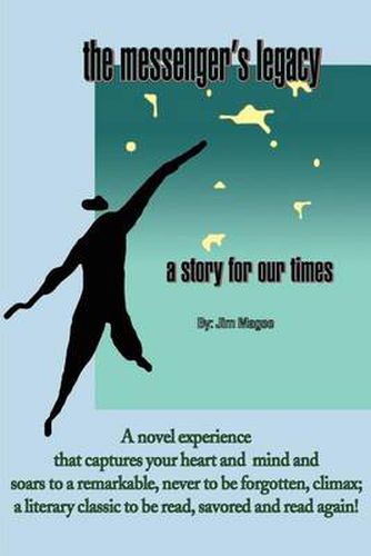 Cover image for The Messenger's Legacy: A Story for Our Times