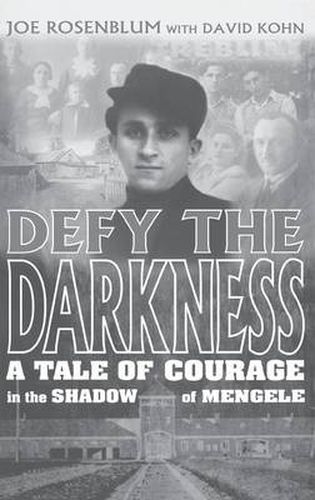 Cover image for Defy the Darkness: A Tale of Courage in the Shadow of Mengele