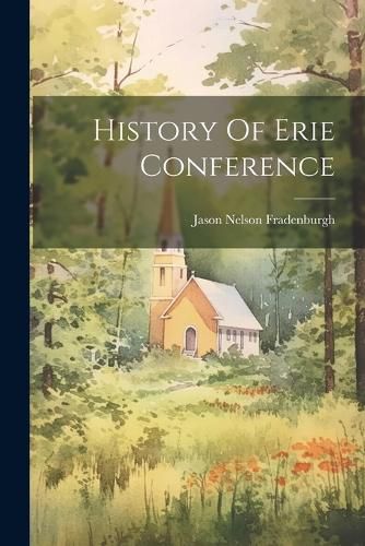 Cover image for History Of Erie Conference