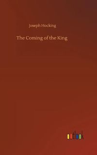 Cover image for The Coming of the King