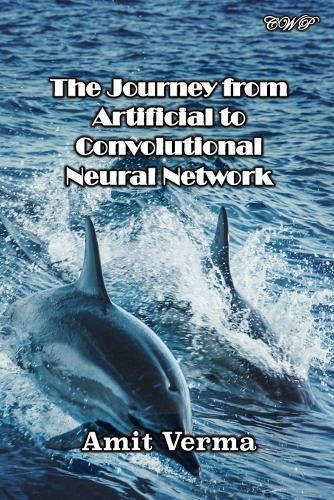 Cover image for The Journey from Artificial to Convolutional Neural Network