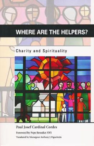 Cover image for Where are the Helpers?: Charity and Spirituality