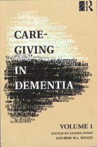 Cover image for Care-Giving in Dementia: Volume 1: Research and Applications