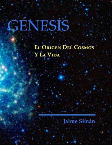 Cover image for Genesis: El Origen del Cosmos y la Vida