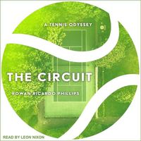 Cover image for The Circuit Lib/E: A Tennis Odyssey