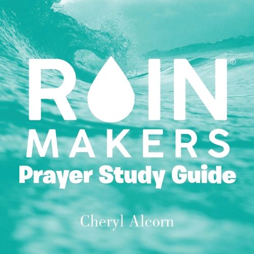 Cover image for Rain Makers Prayer Study Guide