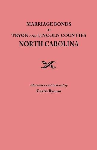 Cover image for Marriage Bonds of Tryon and Lincoln Counties, North Carolina