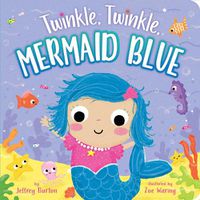 Cover image for Twinkle, Twinkle, Mermaid Blue