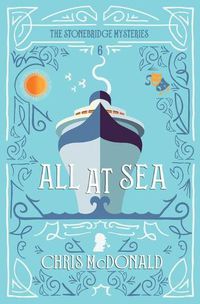 Cover image for All at Sea: A modern cosy mystery with a classic crime feel