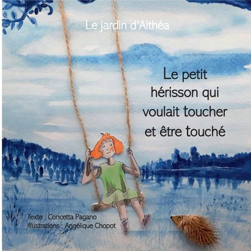 Cover image for Le petit herisson qui voulait toucher et etre touche