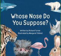 Cover image for Whose Nose Do You Suppose?