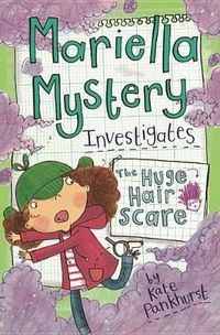 Cover image for Mariella Mystery Investigates the Huge Hair Scare