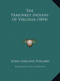 Cover image for The Pamunkey Indians of Virginia (1894)