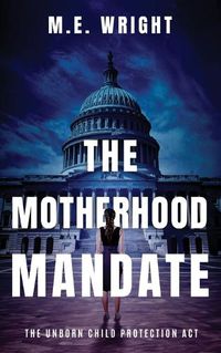 Cover image for The Motherhood Mandate