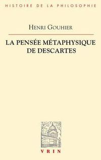 Cover image for La Pensee Metaphysique de Descartes