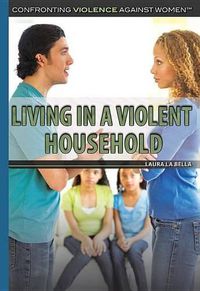 Cover image for Living in a Violent Household