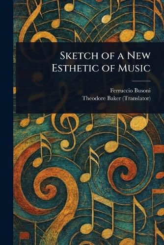 Cover image for Sketch of a New Esthetic of Music