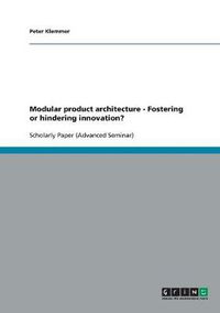 Cover image for Modular product architecture - Fostering or hindering innovation?