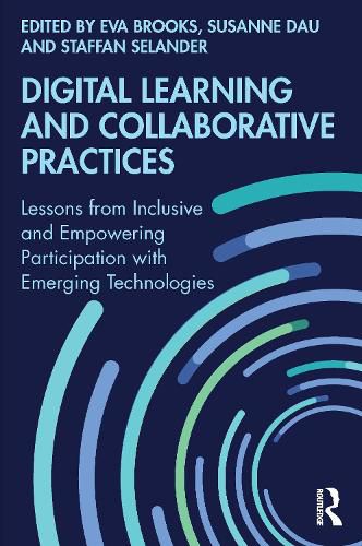 Cover image for Digital Learning and Collaborative Practices: Lessons from Inclusive and Empowering Participation with Emerging Technologies