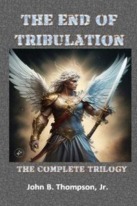 Cover image for The End of Tribulation