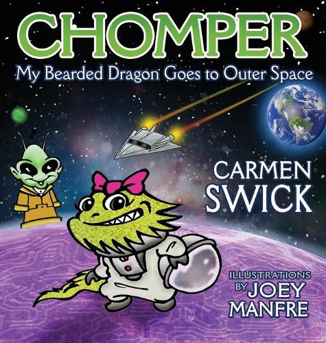 Cover image for Chomper My Bearded Dragon Goes to Outer Space