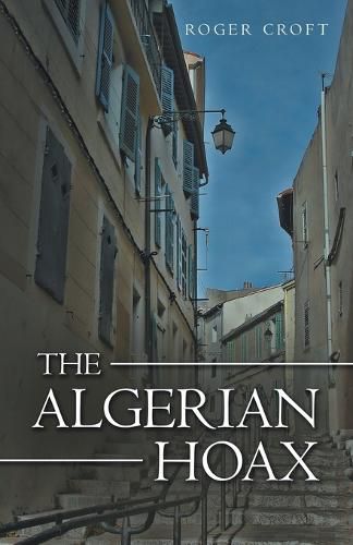 Cover image for The Algerian Hoax: A New Michael Vaux Novel