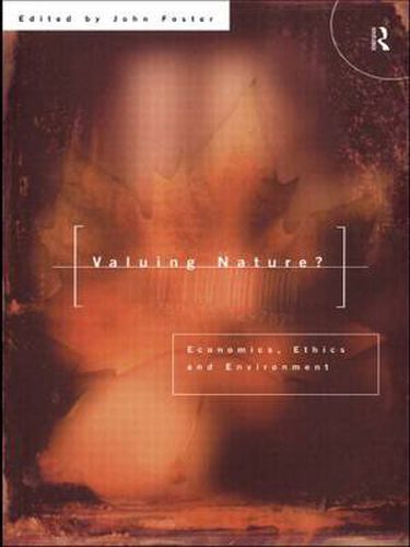 Cover image for Valuing Nature?: Economics, ethics and environment