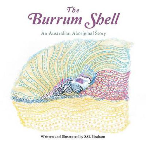 Cover image for The Burrum Shell: An Australian Aboriginal Story