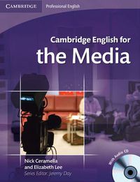 Cover image for Cambridge English for the Media Student's Book with Audio CD