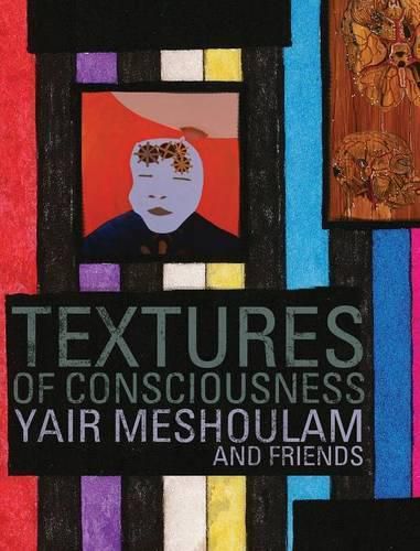 Textures of Consciousness