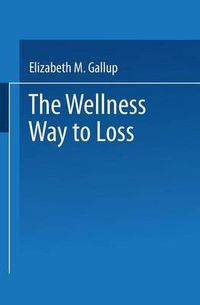 Cover image for The Wellness Way to Weight Loss