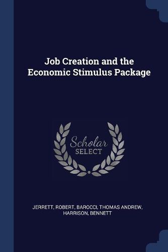 Cover image for Job Creation and the Economic Stimulus Package