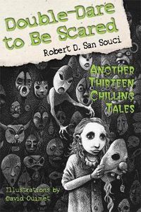 Cover image for Double-Dare to Be Scared: Another Thirteen Chilling Tales